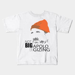 Not Big on Apologizing Kids T-Shirt